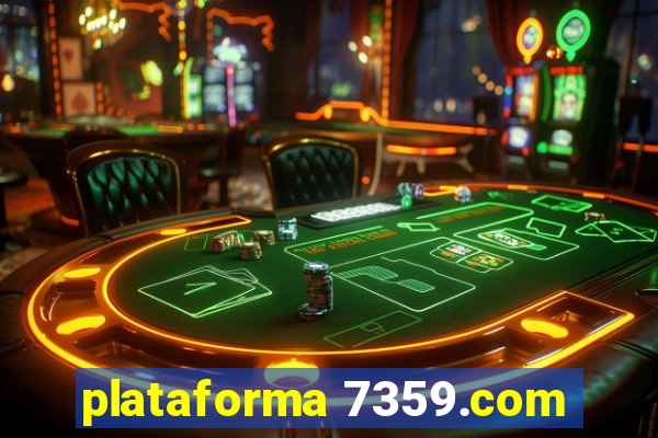 plataforma 7359.com